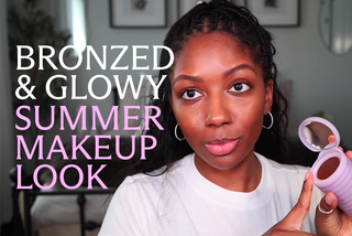 Quick, bronzed, glowy summer makeup look