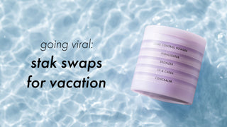 swapping my work makeup stak for vacation